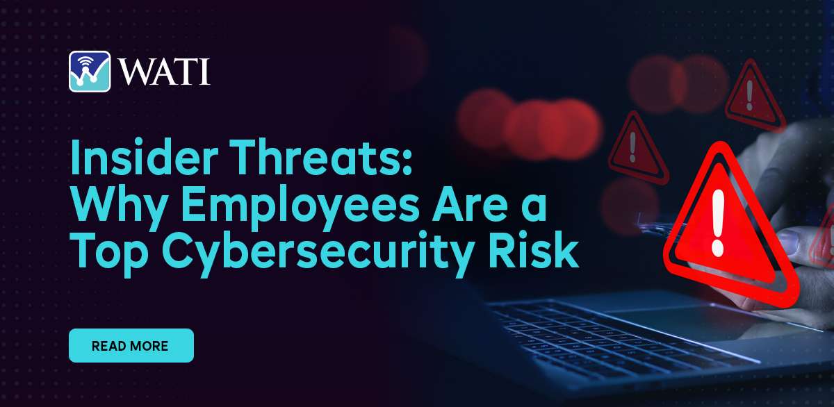 Insider Threats- Why Employees Are a Top Cybersecurity Risk