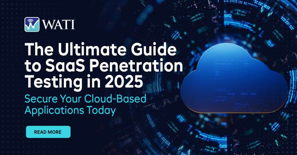 The Ultimate Guide to SaaS Penetration Testing in 2025